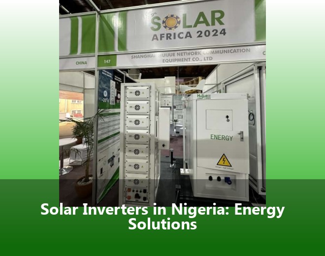 Solar Inverters in Nigeria: Energy Solutions